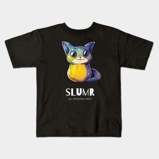 Funny outfit for slimy, pear, cat, bat, gift "SLUMR" Kids T-Shirt